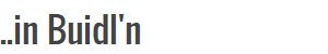 ..in Buidl'n