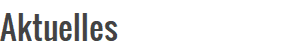 Aktuelles