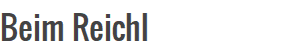 Beim Reichl 