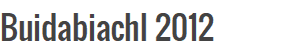 Buidabiachl 2012