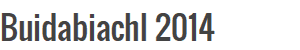 Buidabiachl 2014