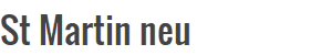 St Martin neu