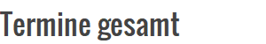 Termine gesamt