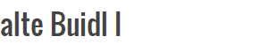 alte Buidl I